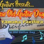 NewOldGuitarDay_Pacificia